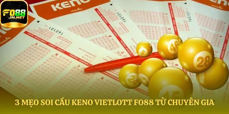Chiến thuật chơi Keno Vietlott Fo88 hiệu quả