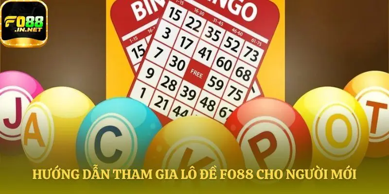 Các bước tham gia lô đề Fo88 đơn giản