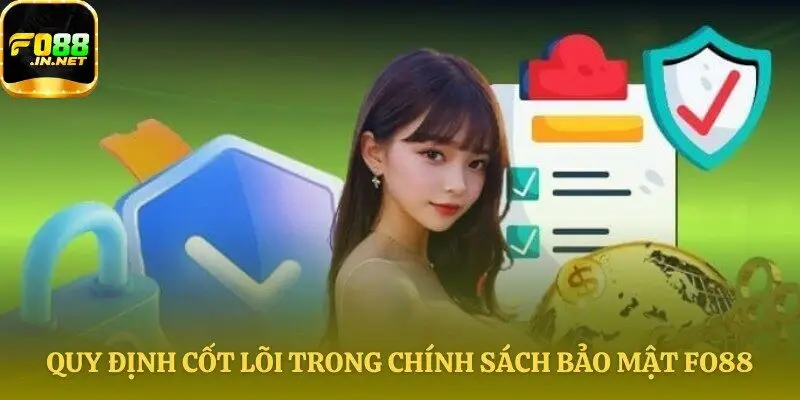 Nền tảng vững chắc của chính sách bảo mật Fo88