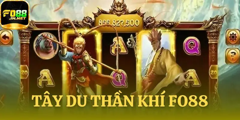 Tây Du Thần Khí FO88