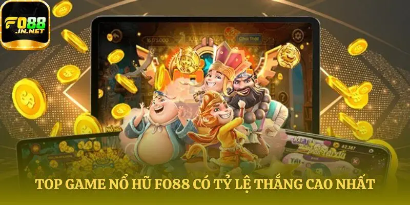 Top game nổ hũ Fo88 trả thưởng hấp dẫn